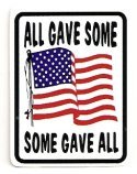 ALL GAVE SOME, SOME GAVE ALL